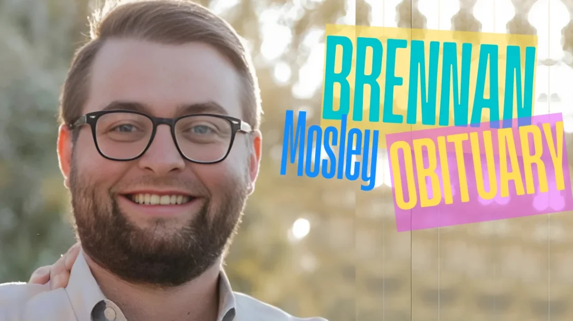 Brennan Mosley Obituary